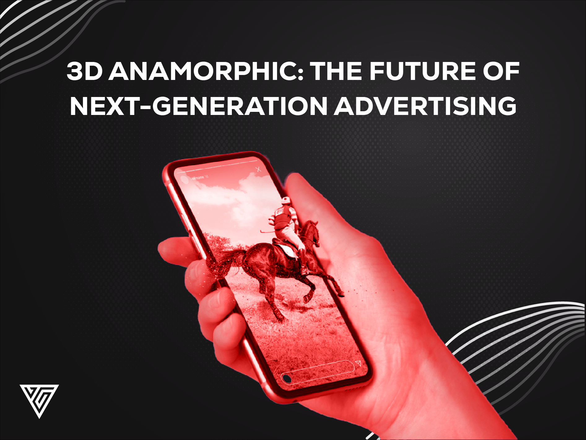 3D Anamorphic: The future of next-generation advertising VGenMedia